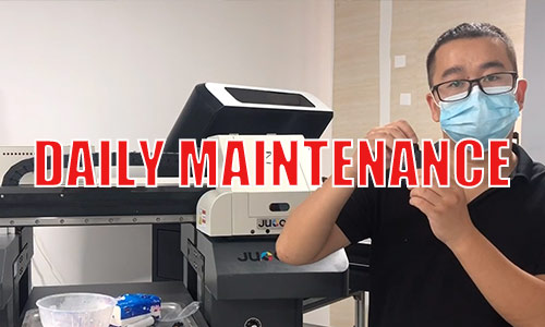Jucolor uv printer daily maintenance (A3, A2, A1, A0 models )——Part 1